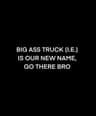 Big Ass Truck