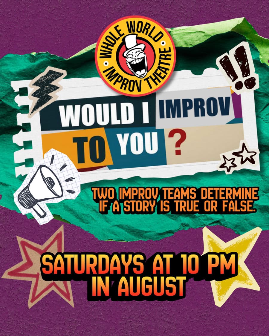 Would I Improv To You?